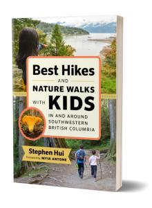 Best Hikes and Nature Walks With Kids In and Around Southwestern British Columbia